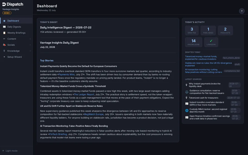 The Dispatch dashboard: pipeline overview, latest monitored sources and items needing attention